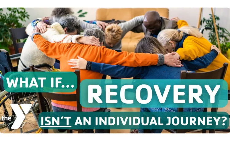 What if recovery isn't an individual journey?