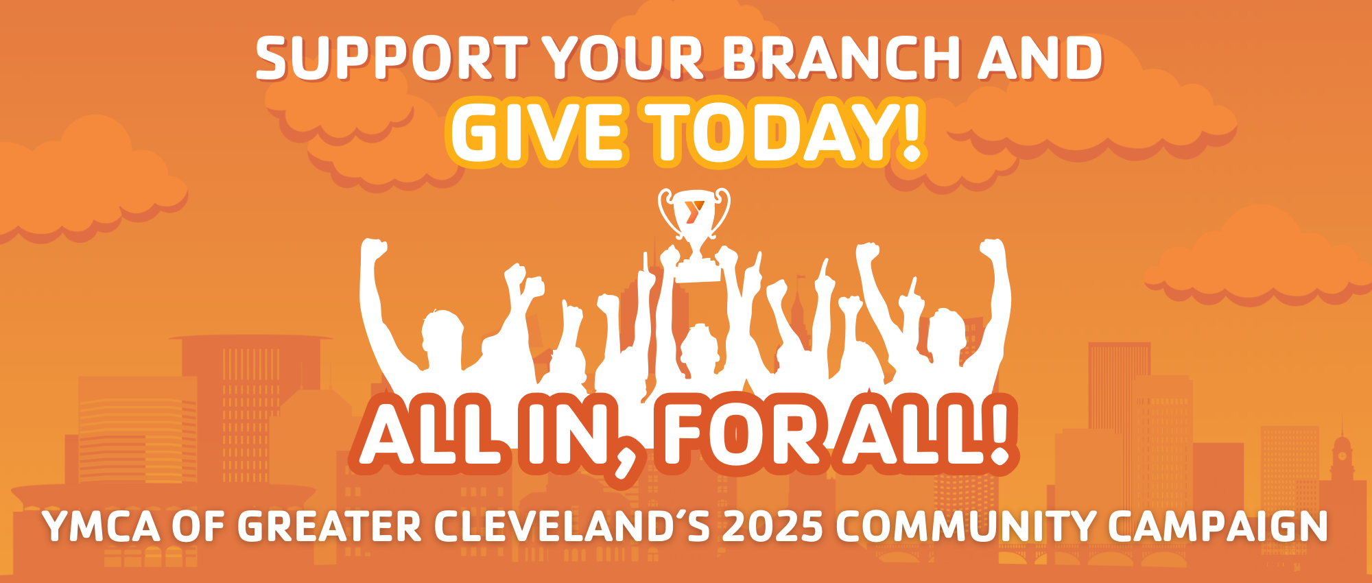 Community campaign graphic showing people celebrating "Support your branch and give today! All in, for all! YMCA of Greater Cleveland's 2025 Community Campaign"