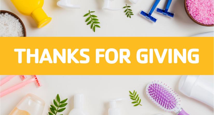 various hygiene products with banner "thanks for giving"