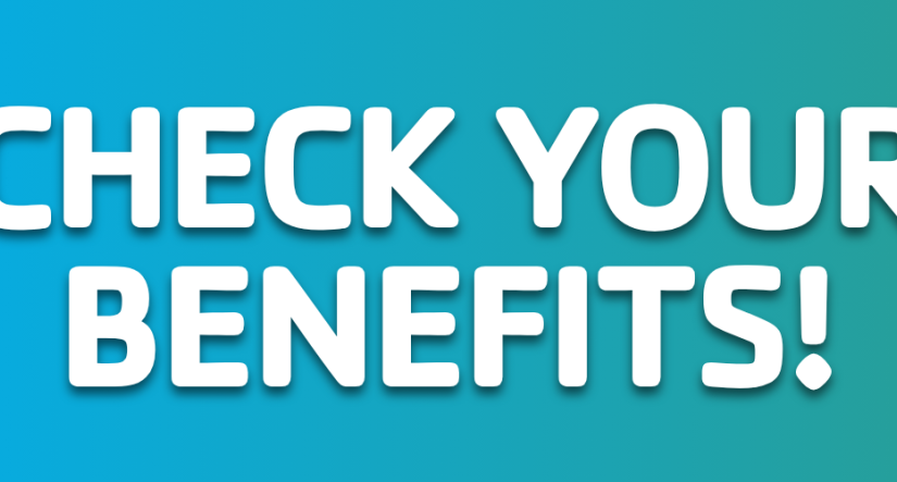 Check your benefits!